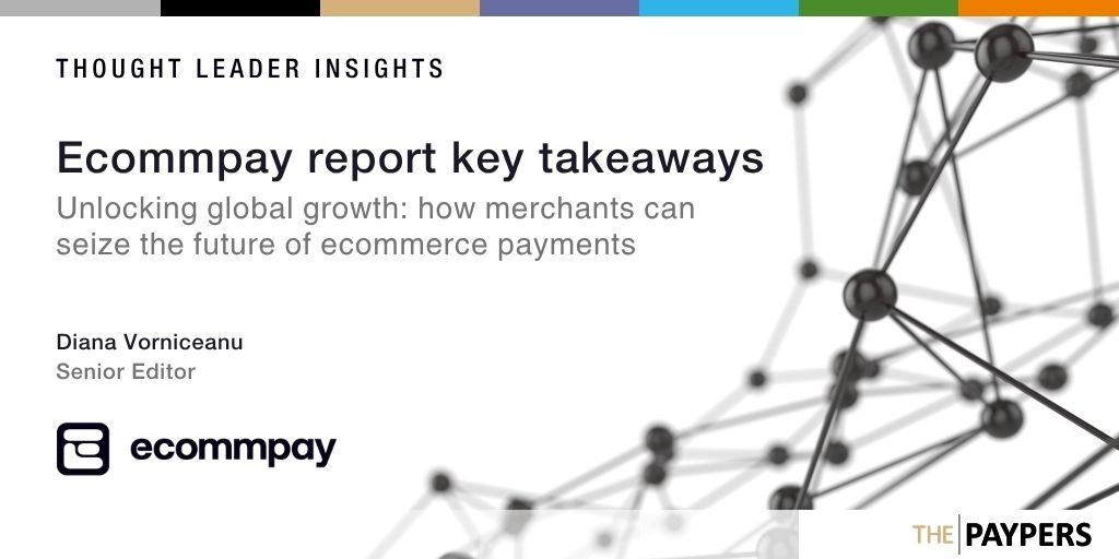 Ecommpay report key takeaways – unlocking global growth